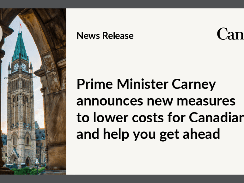 Prime Minister Carney Moves on Affordability, Promises to “Spend Less, Invest More”
