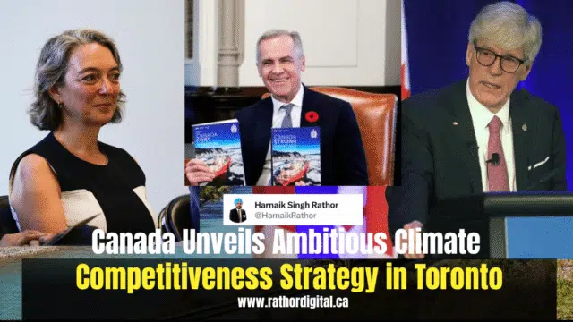 Canada Unveils Ambitious Climate Competitiveness Strategy in Toronto