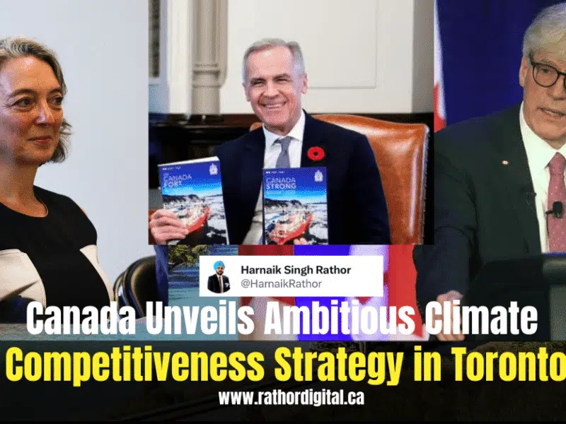 Canada Unveils Ambitious Climate Competitiveness Strategy in Toronto