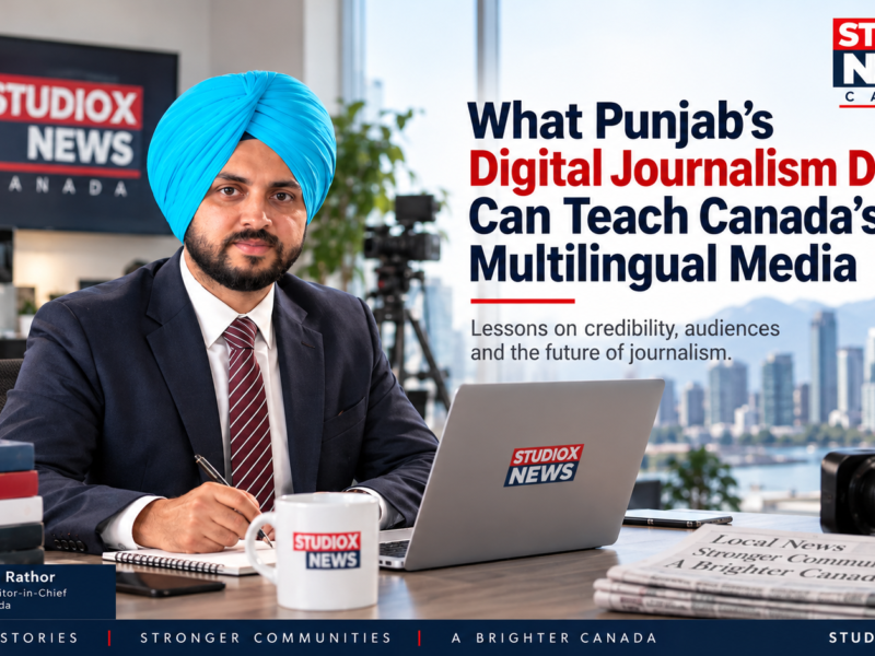 What Punjab’s Digital Journalism Debate Can Teach Canada’s Multilingual Media